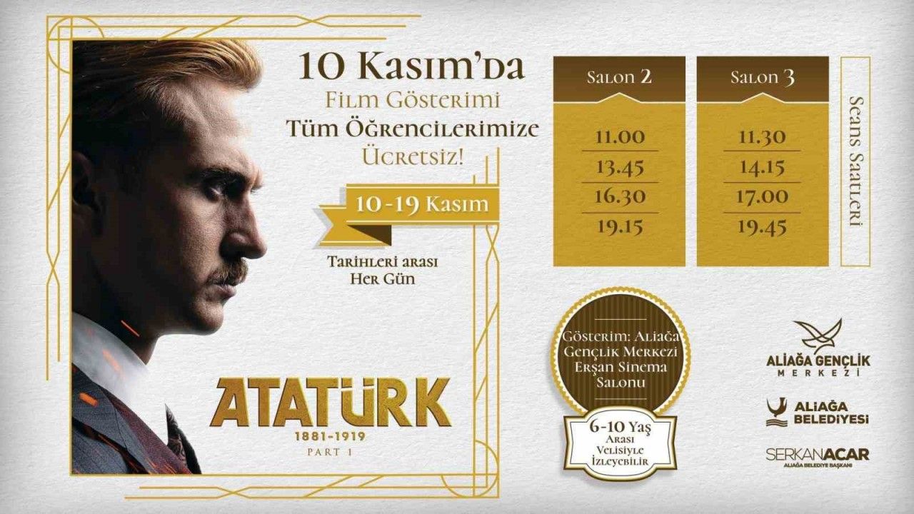 “Atatürk 1881 - 1919” Aliağa’da öğrencilere ücretsiz