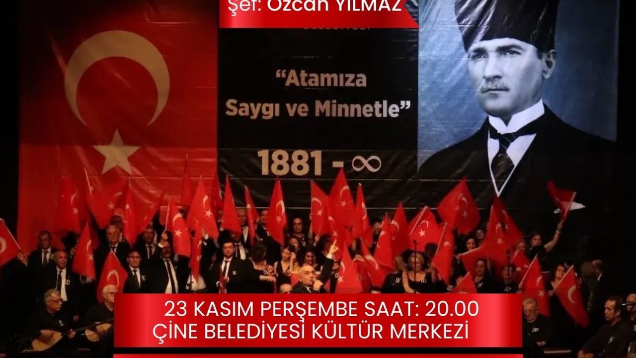 Çine Atatürk’ü sevdiği türkülerle anacak