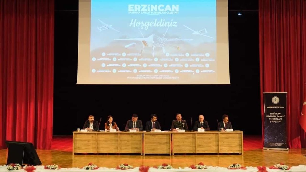 Erzincan’da "Savunma Sanayi Yatırımları Çalıştayı" düzenlendi