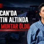 Erzincan'da Patpatın Altında Kalan Muhtar Öldü