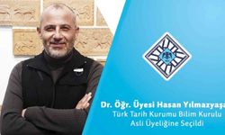 Dr. Öğr. Üyesi Hasan Yılmazyaşar, Türk Tarih Kurumu Bilim Kurulu asli üyeliğine seçildi