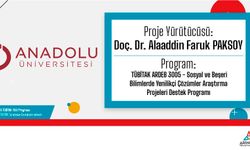 Anadolu Üniversitesinin TÜBİTAK 3005 projesi kabul edildi