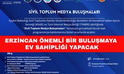 Erzincan Sivil Toplum Medya Buluşmalarına ev sahipliği yapacak