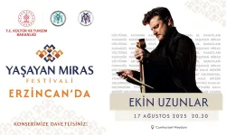 Erzincan Yaşayan Miras Festivali Başlıyor