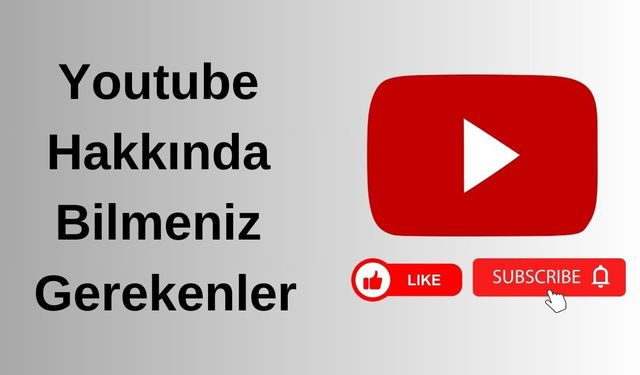 Youtube Hakkında Bilmeniz Gerekenler | 20 Detay
