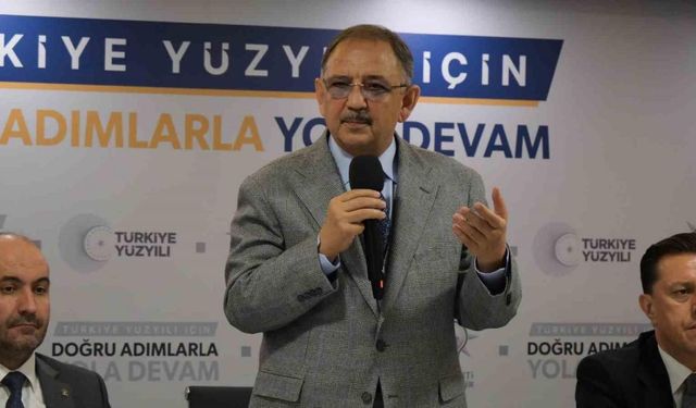 Bakan Özhaseki: "Kentsel dönüşümü kendisine iş edinen bir tane CHP’li belediye başkanı görmedim"