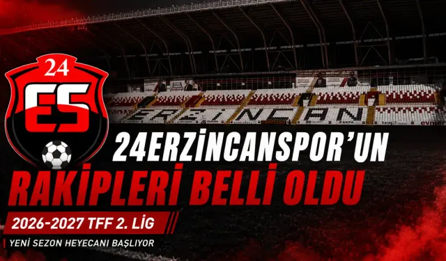 Erzincanspor’un Rakipleri Belli Oldu